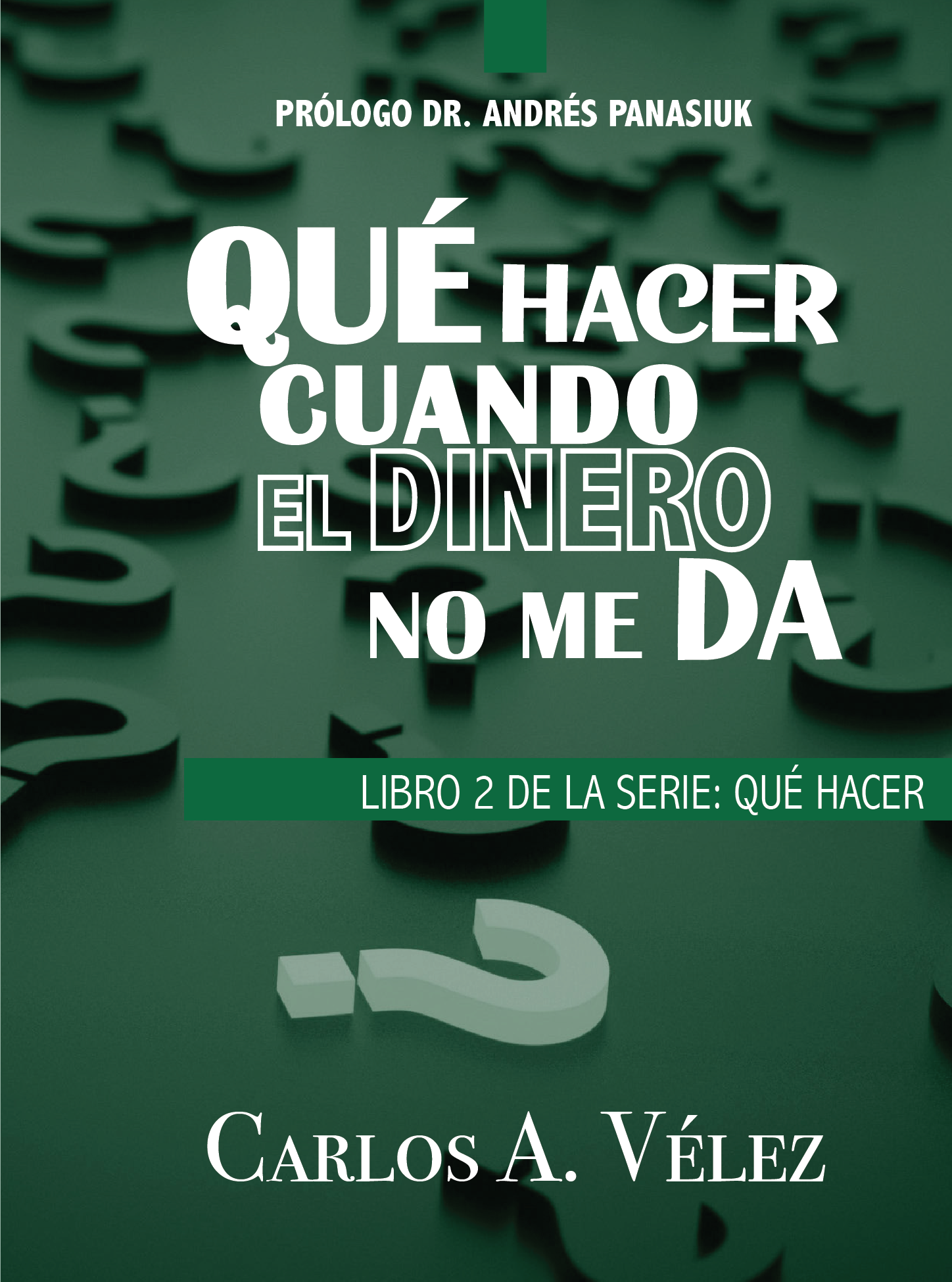 Portada: Qué hacer cuando el dinero no me da